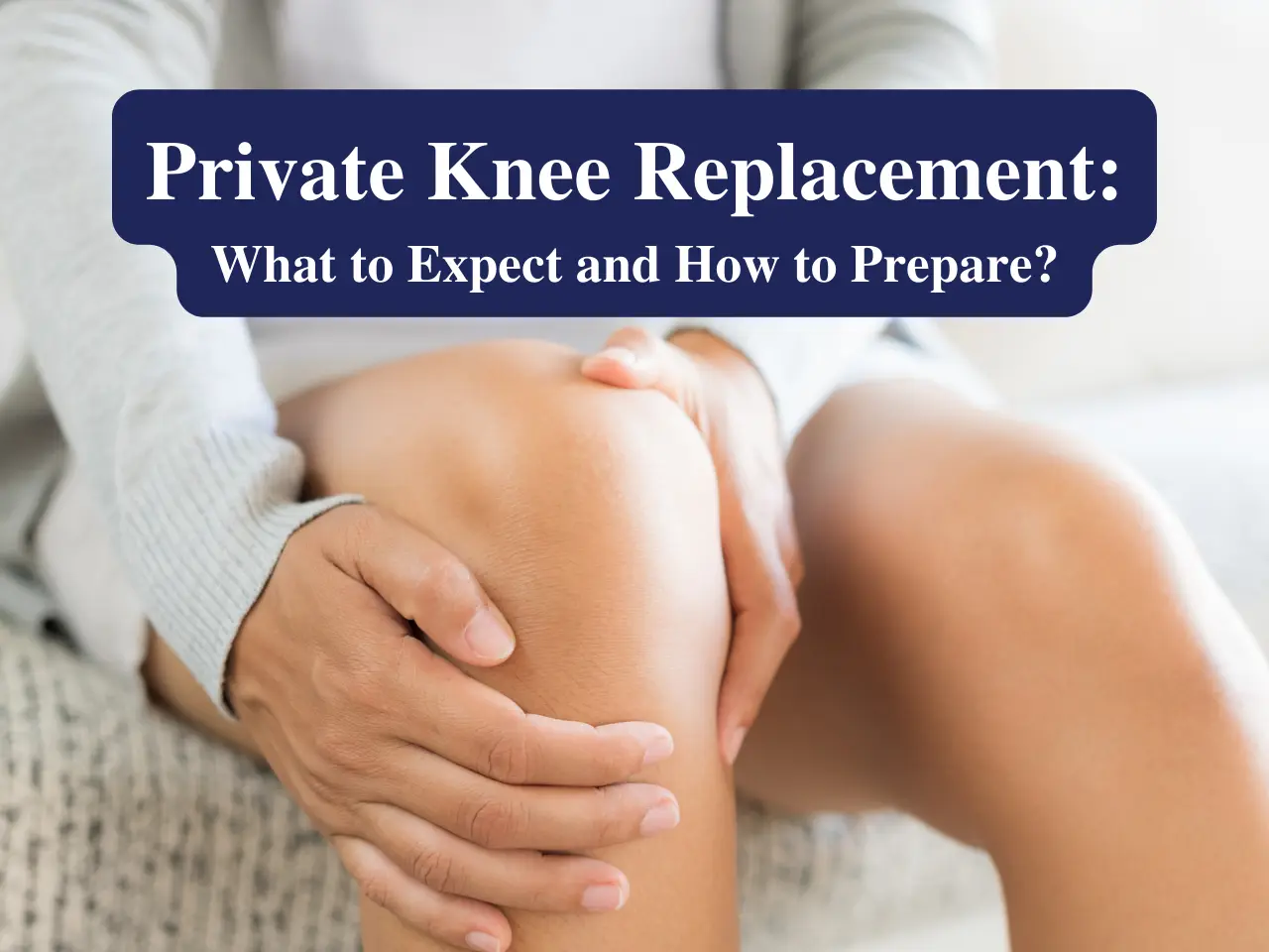 Private Knee Replacement