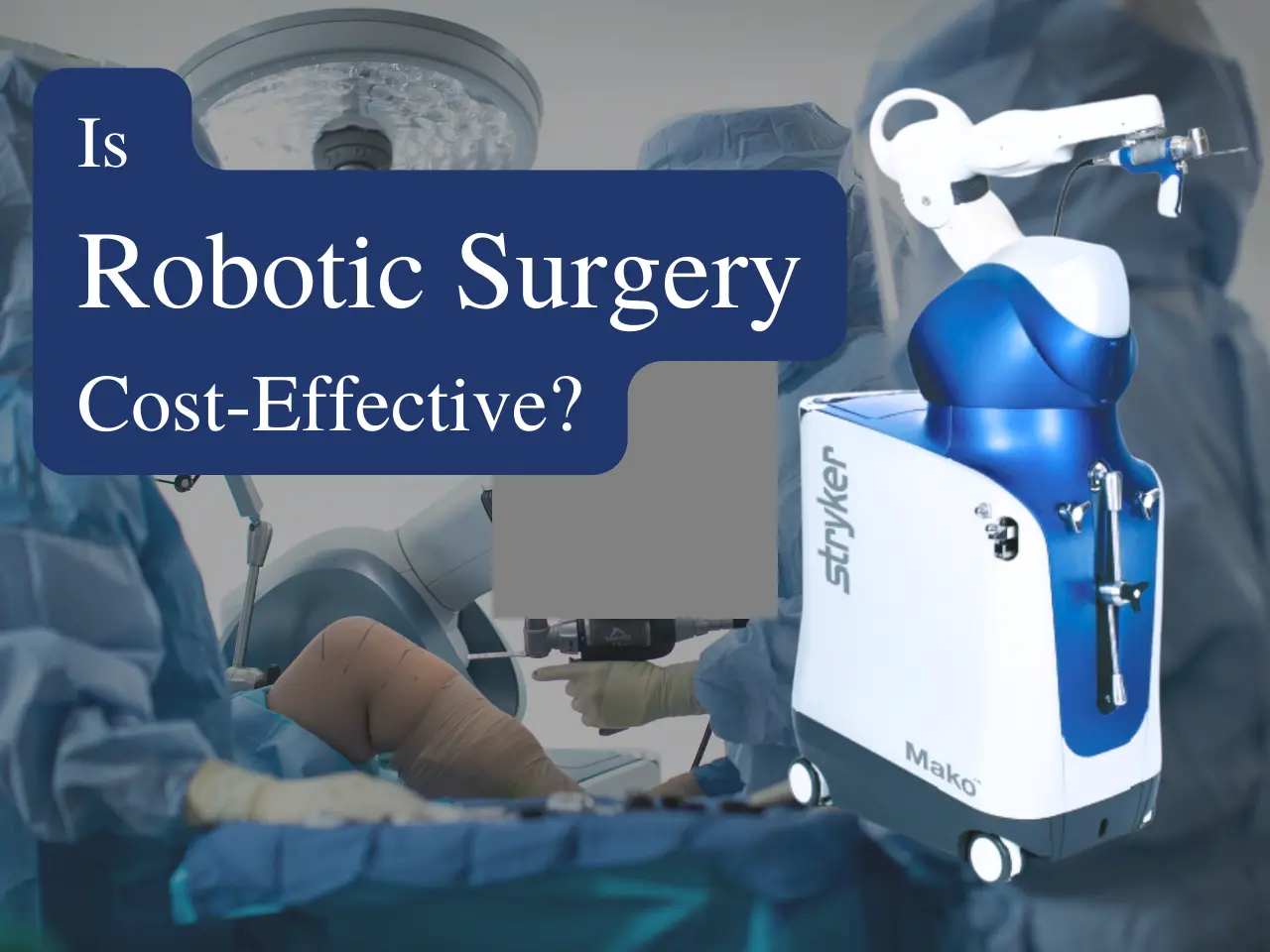 Is Robotic Surgery Cost-Effective