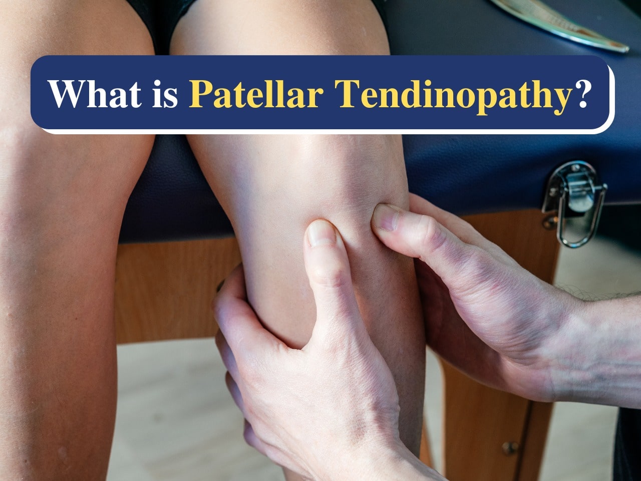 Patellar Tendinopathy