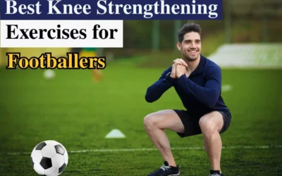 Best Knee Strengthening Exercises for Footballers
