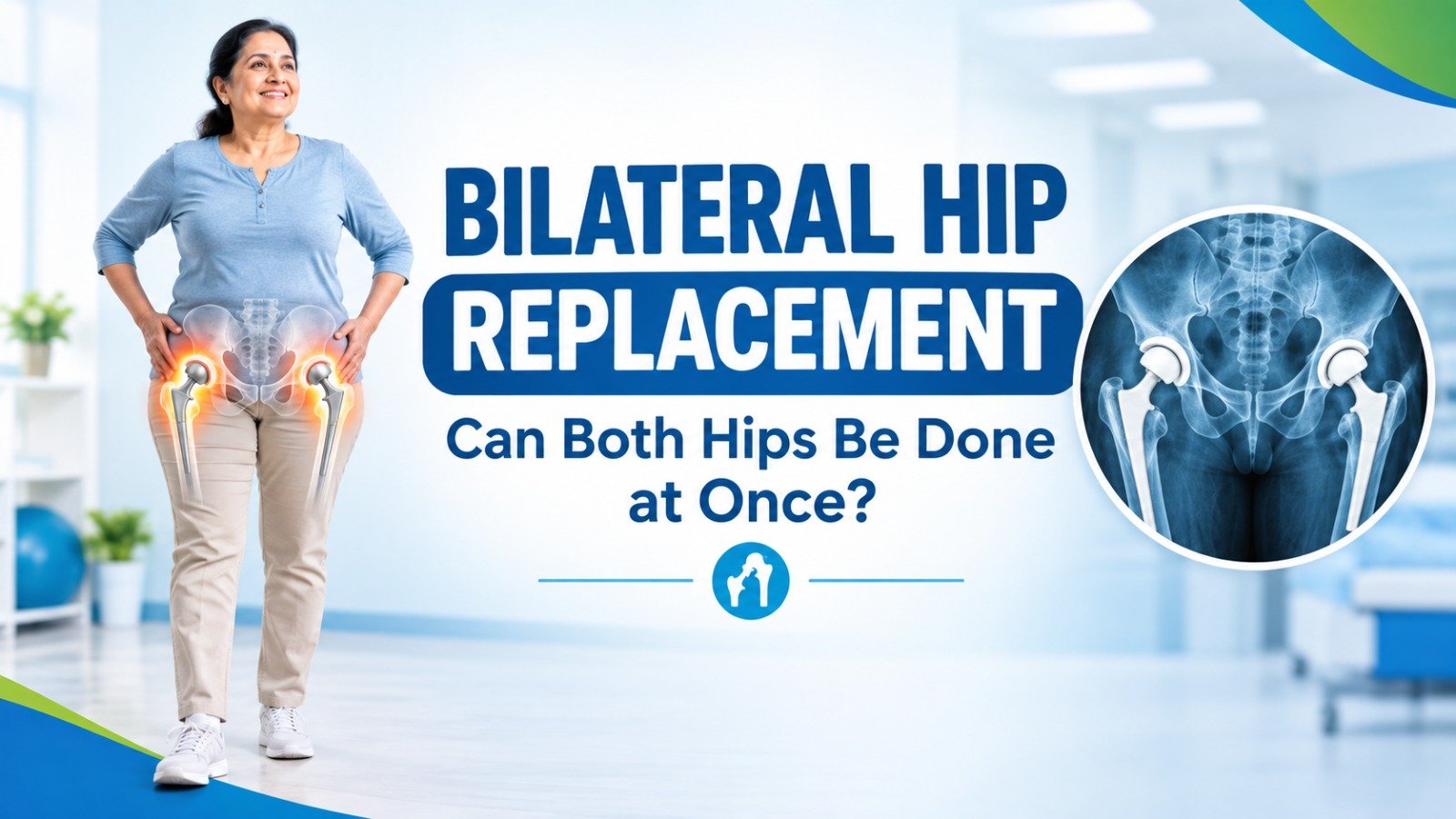 Bilateral Hip Replacement